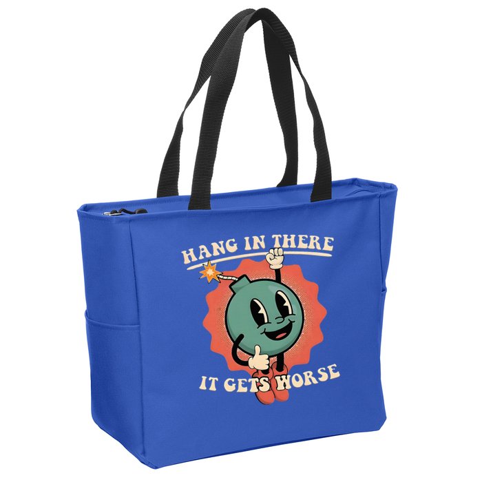 Hang In There It Gets Worse Existential Dread Zip Tote Bag