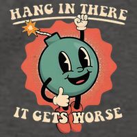 Hang In There It Gets Worse Existential Dread Vector Backpack