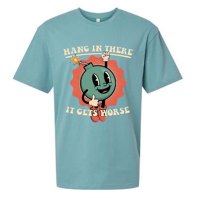 Hang In There It Gets Worse Existential Dread Sueded Cloud Jersey T-Shirt