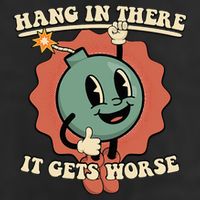 Hang In There It Gets Worse Existential Dread Cartoon Bomb Beanie