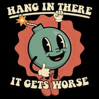 Hang In There It Gets Worse Existential Dread Cartoon Bomb 16 in Basic Backpack