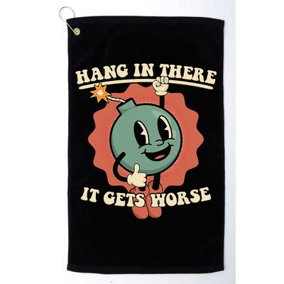 Hang In There It Gets Worse Existential Dread Cartoon Bomb Golf Towel