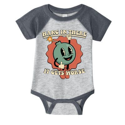 Hang In There It Gets Worse Existential Dread Cartoon Bomb Infant Baby Jersey Bodysuit