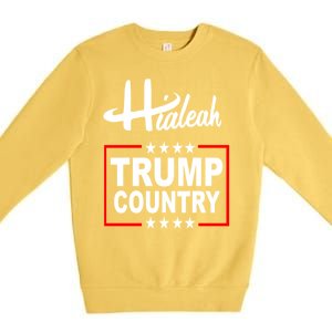 Hialeah Is Trump Country Premium Crewneck Sweatshirt