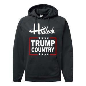 Hialeah Is Trump Country Performance Fleece Hoodie