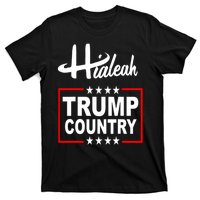 Hialeah Is Trump Country T-Shirt