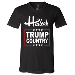 Hialeah Is Trump Country V-Neck T-Shirt