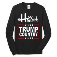 Hialeah Is Trump Country Tall Long Sleeve T-Shirt