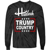 Hialeah Is Trump Country Tie-Dye Long Sleeve Shirt