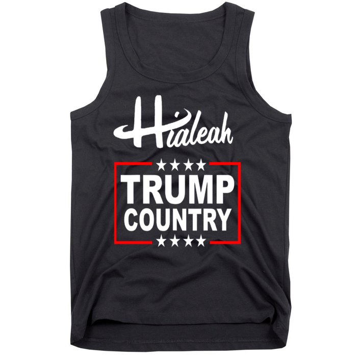 Hialeah Is Trump Country Tank Top