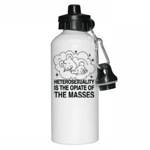 Heterosexuality Is The Opiate Of The Masses Aluminum Water Bottle