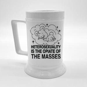 Heterosexuality Is The Opiate Of The Masses Beer Stein