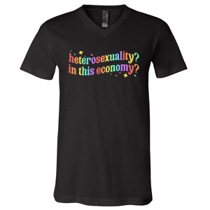 Heterosexuality In This Economy Sarcastic Heterosexual Lgbtq V-Neck T-Shirt