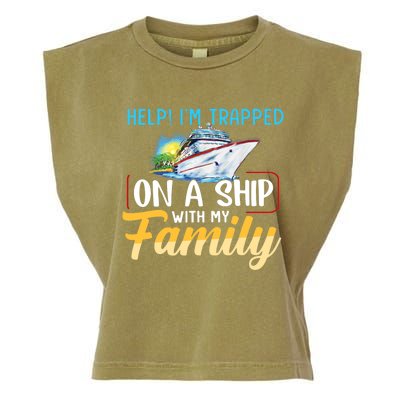 Help I'm Trapped On A Ship With My Family Cruise Garment-Dyed Women's Muscle Tee