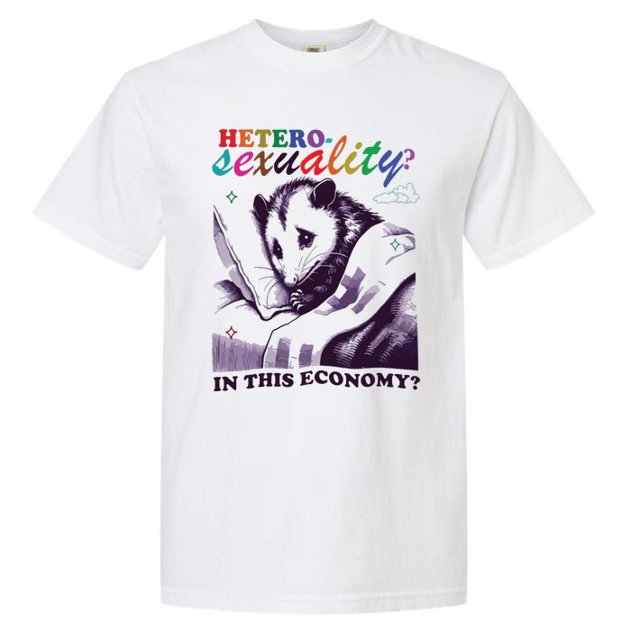 Heterosexuality In This Economy Garment-Dyed Heavyweight T-Shirt