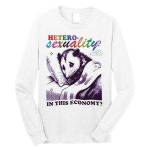 Heterosexuality In This Economy Long Sleeve Shirt