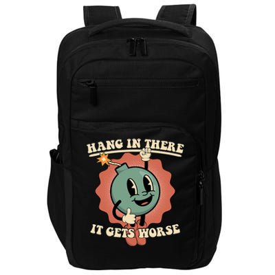 Hang In There It Gets Worse Existential Dread Cartoon Bomb Impact Tech Backpack