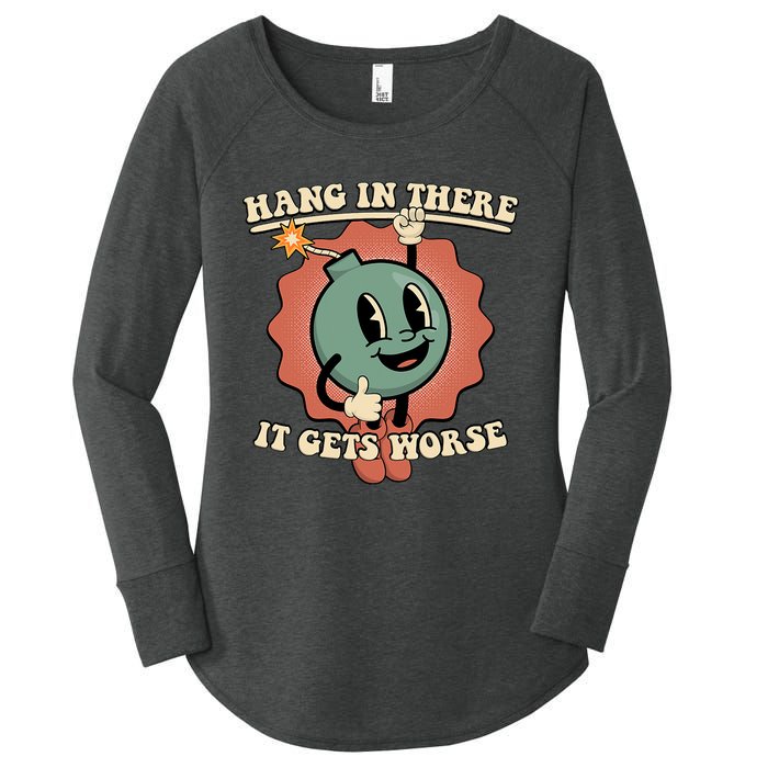 Hang In There It Gets Worse Existential Dread Cartoon Bomb Women's Perfect Tri Tunic Long Sleeve Shirt