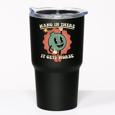 Hang In There It Gets Worse Existential Dread Cartoon Bomb Tumbler