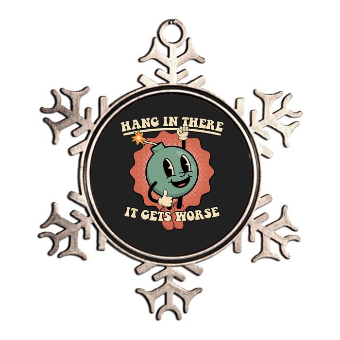 Hang In There It Gets Worse Existential Dread Cartoon Bomb Metallic Star Ornament