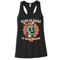 Hang In There It Gets Worse Existential Dread Cartoon Bomb Women's Racerback Tank