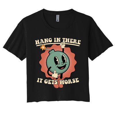 Hang In There It Gets Worse Existential Dread Cartoon Bomb Crop Top