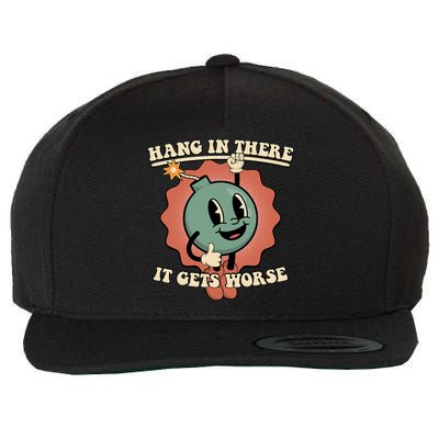 Hang In There It Gets Worse Existential Dread Cartoon Bomb Wool Snapback Cap
