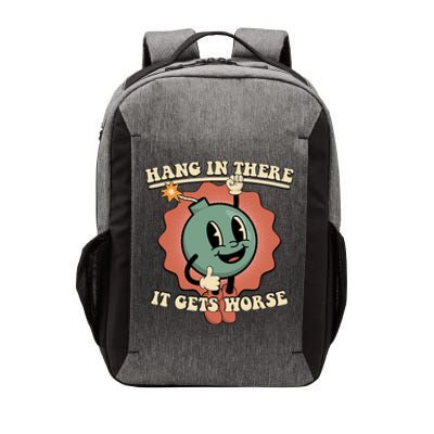 Hang In There It Gets Worse Existential Dread Cartoon Bomb Vector Backpack