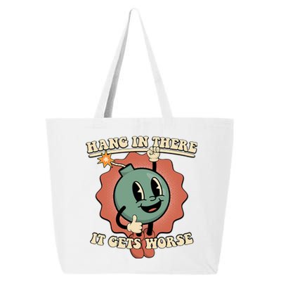 Hang In There It Gets Worse Existential Dread Cartoon Bomb 25L Jumbo Tote