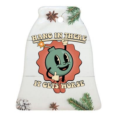 Hang In There It Gets Worse Existential Dread Cartoon Bomb Ceramic Bell Ornament