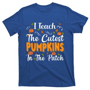 Halloween I Teach The Cutest Pumpkins In The Patch Funny Gift T-Shirt