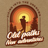 Hiking Into The Unknown Old Paths New Adventures Cotton Canvas Backpack