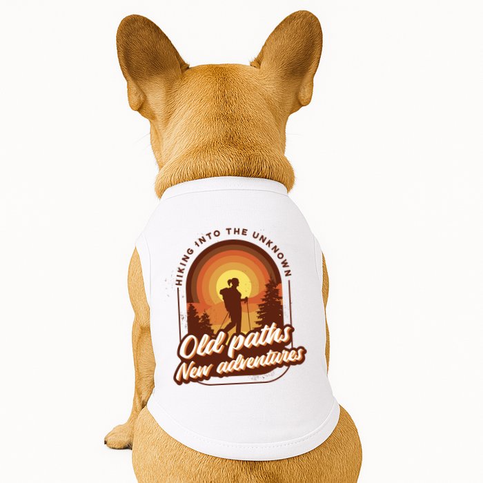 Hiking Into The Unknown Old Paths New Adventures Doggie Tank