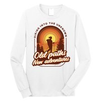 Hiking Into The Unknown Old Paths New Adventures Long Sleeve Shirt