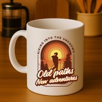 Hiking Into The Unknown Old Paths New Adventures Mug