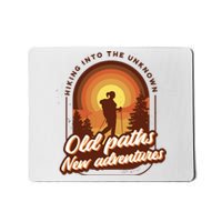 Hiking Into The Unknown Old Paths New Adventures Mousepad