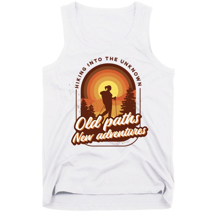 Hiking Into The Unknown Old Paths New Adventures Tank Top
