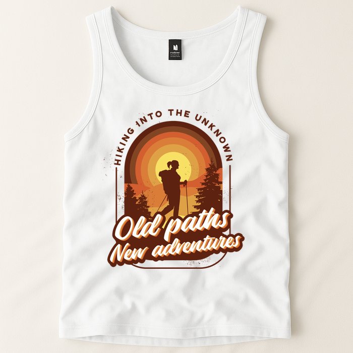 Hiking Into The Unknown Old Paths New Adventures Tank Top