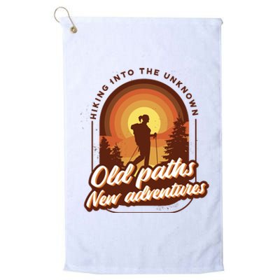 Hiking Into The Unknown Old Paths New Adventures Platinum Collection Golf Towel