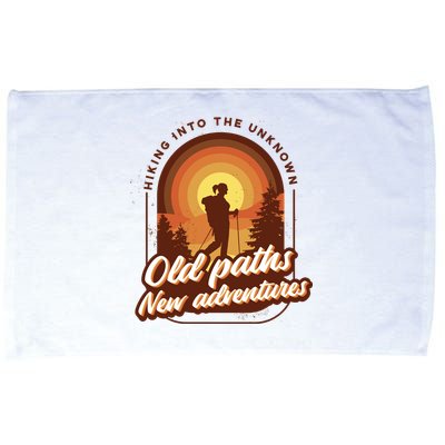 Hiking Into The Unknown Old Paths New Adventures Microfiber Hand Towel