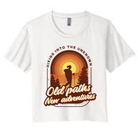 Hiking Into The Unknown Old Paths New Adventures Crop Top