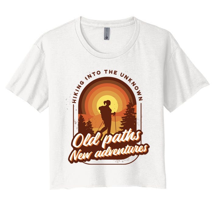 Hiking Into The Unknown Old Paths New Adventures Crop Top