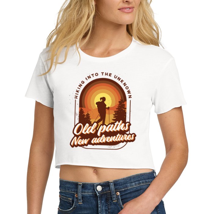 Hiking Into The Unknown Old Paths New Adventures Crop Top
