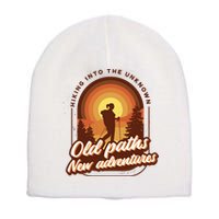 Hiking Into The Unknown Old Paths New Adventures Short Acrylic Beanie
