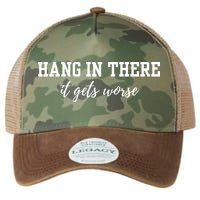 Hang In There It Gets Worse Legacy Tie Dye Trucker Hat