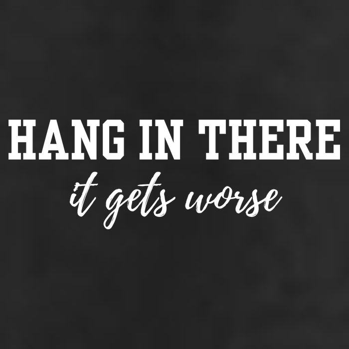 Hang In There It Gets Worse Adult Drive Performance Visor