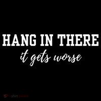 Hang In There It Gets Worse Wool Snapback Cap