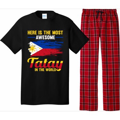 Here Is The Most Awesome Tatay In The World Father Great Gift Pajama Set