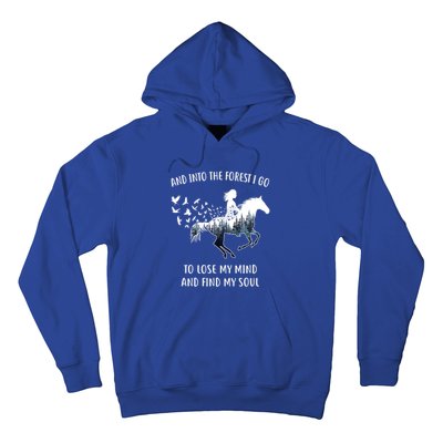 Horse Into The Forest I Go Horse Riding Funny Gift Hoodie