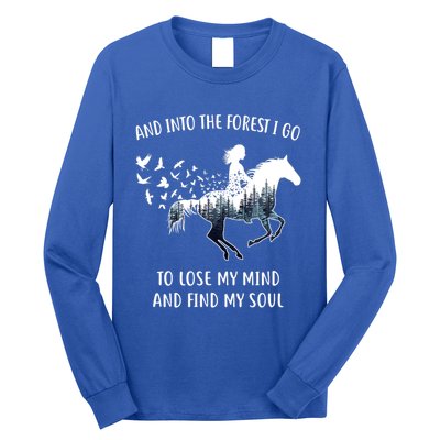 Horse Into The Forest I Go Horse Riding Funny Gift Long Sleeve Shirt